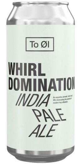 To Øl, Whirl Domination